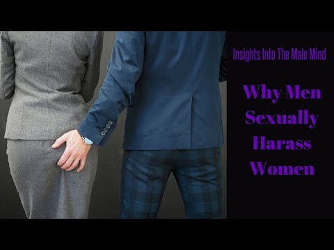 Why Men Sexually Harass Women