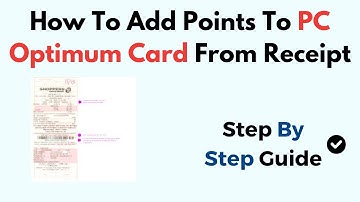 How To Add Points To PC Optimum Card From Receipt