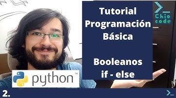 Programación Básica con Python | 2. Booleanos, condicionales, if else