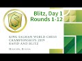 King Salman World Blitz Championship 2019 | Rounds 1-12 |