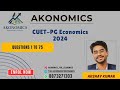Detailed discussion of 2024 CUET-PG Economics Paper by Akonomics | Questions 1-75 | Akshay sir