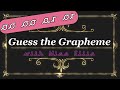 Guess the Grapheme Quiz