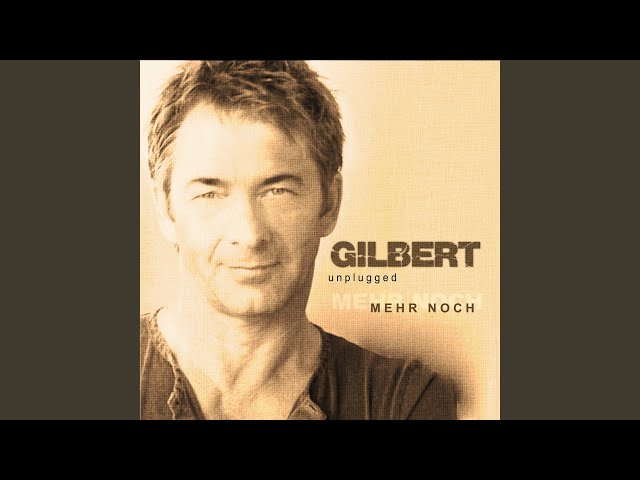 Gilbert - Vor Meinem Fenster Der Seele