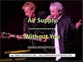 Air Supply - Without You (LYRICS) | OFFICIAL LYRIC VIDEO @LIRIKMUSIK10