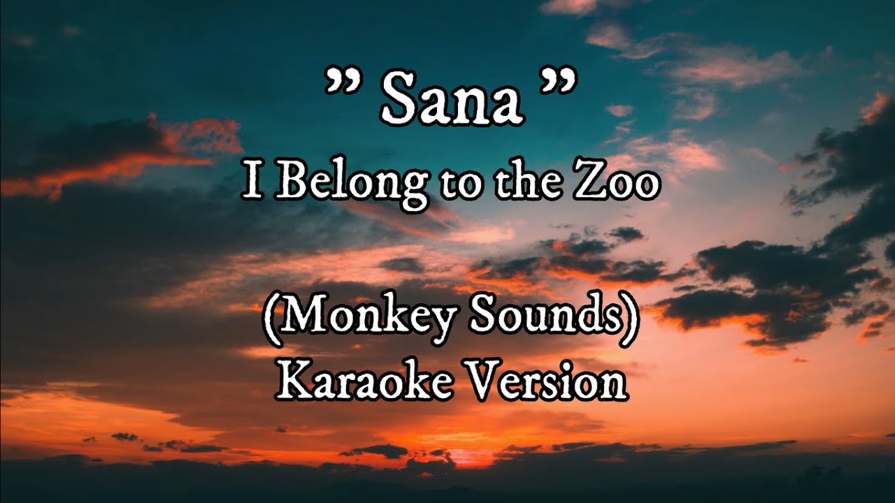 SanaI belong to the zoo Karaoke rexjoycetv YouTube