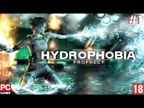 Hydrophobia: Prophecy (PC) - Прохождение #1. (без комментариев) на Русском.