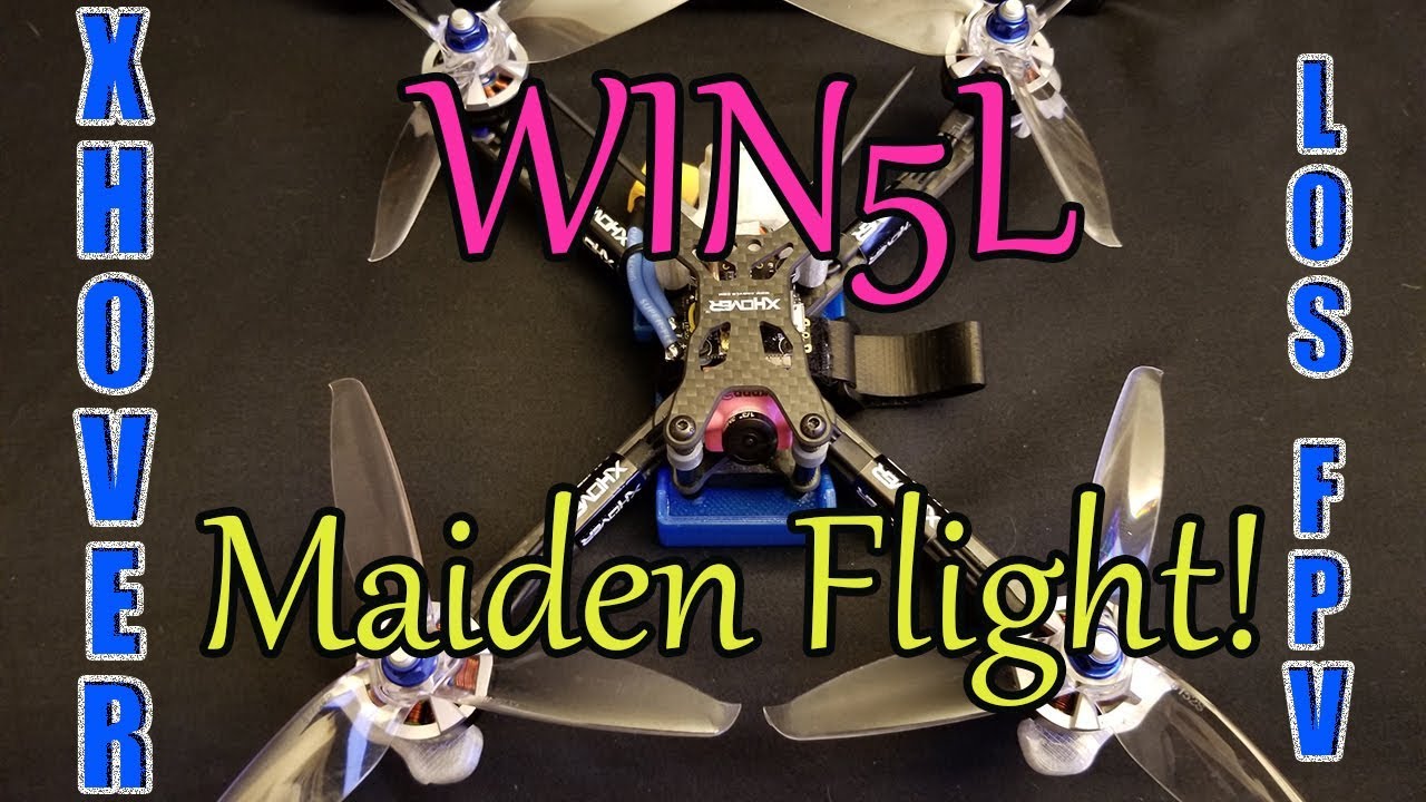XHover Win5L Maiden Flight! LOS - HD FPV & Build Overview!