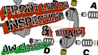 How To: Rebuild Link Pin Front End! 1956 Ragtop - Volkswagen BUG | JW Classic VW How To: Rebuild Link Pin Front End! 1956 Ragtop - Volkswagen BUG | JW Classic VW