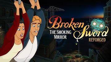 Broken Sword - The Smoking Mirror: Reforged | Announcement Trailer