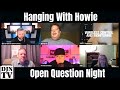 Open Question Night on Hanging With Howie on #DJNTV