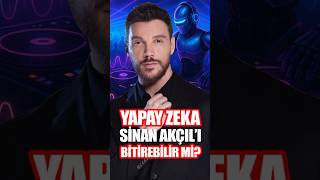 YAPAY ZEKA SİNAN AKÇIL'I BİTİREBİLİR Mİ?