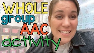 Fun Whole Group AAC Activity for Special Ed Classrooms