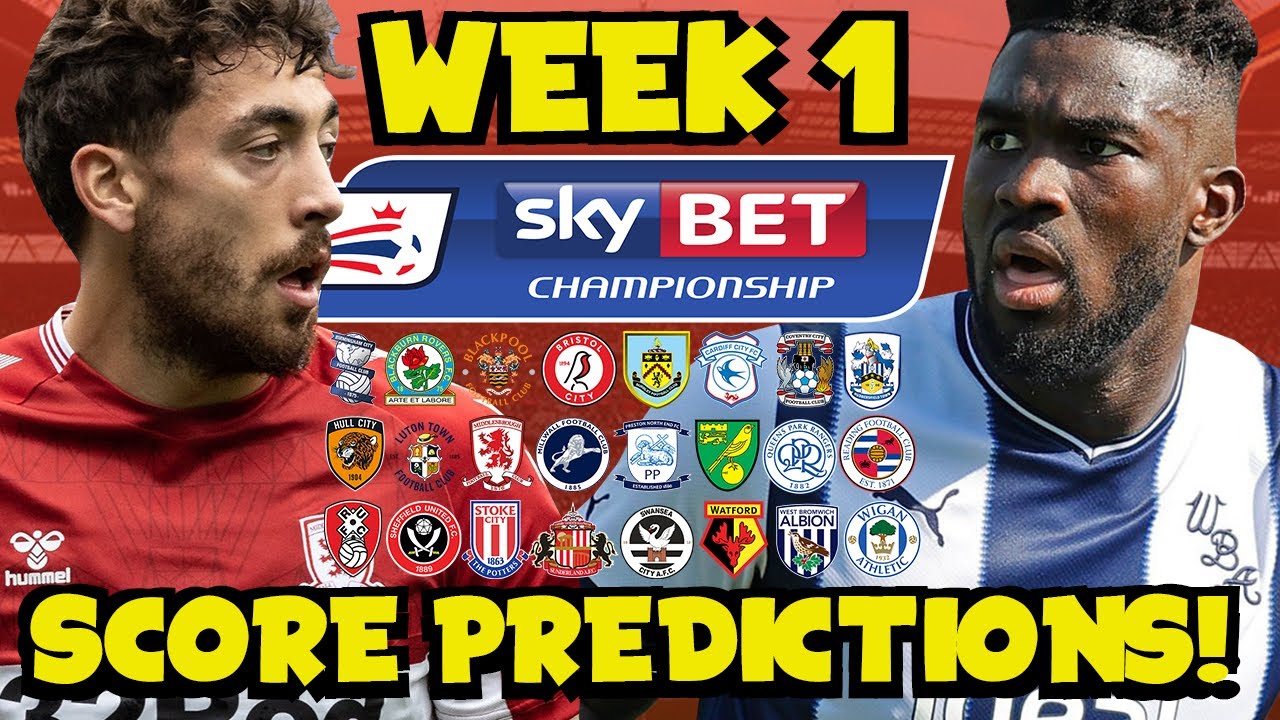 MY CHAMPIONSHIP WEEK 1 SCORE PREDICTIONS! HOW IS YOUR CLUB STARTING THE