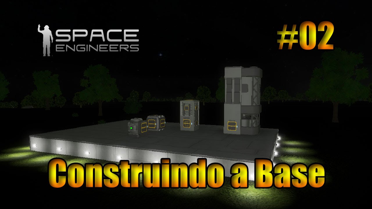 Space Engineers - Construindo a base #02 (PT-BR) - YouTube