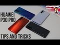 Huawei P30 Pro / P30 - Tips and Tricks - EMUI 9.1 (Android 9.1)