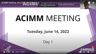 Part 1: ACIMM Meeting June 2022 Day 1
