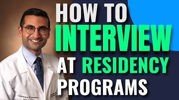 How to Interview for Residency Programs | Residency Interviews 2024/2025