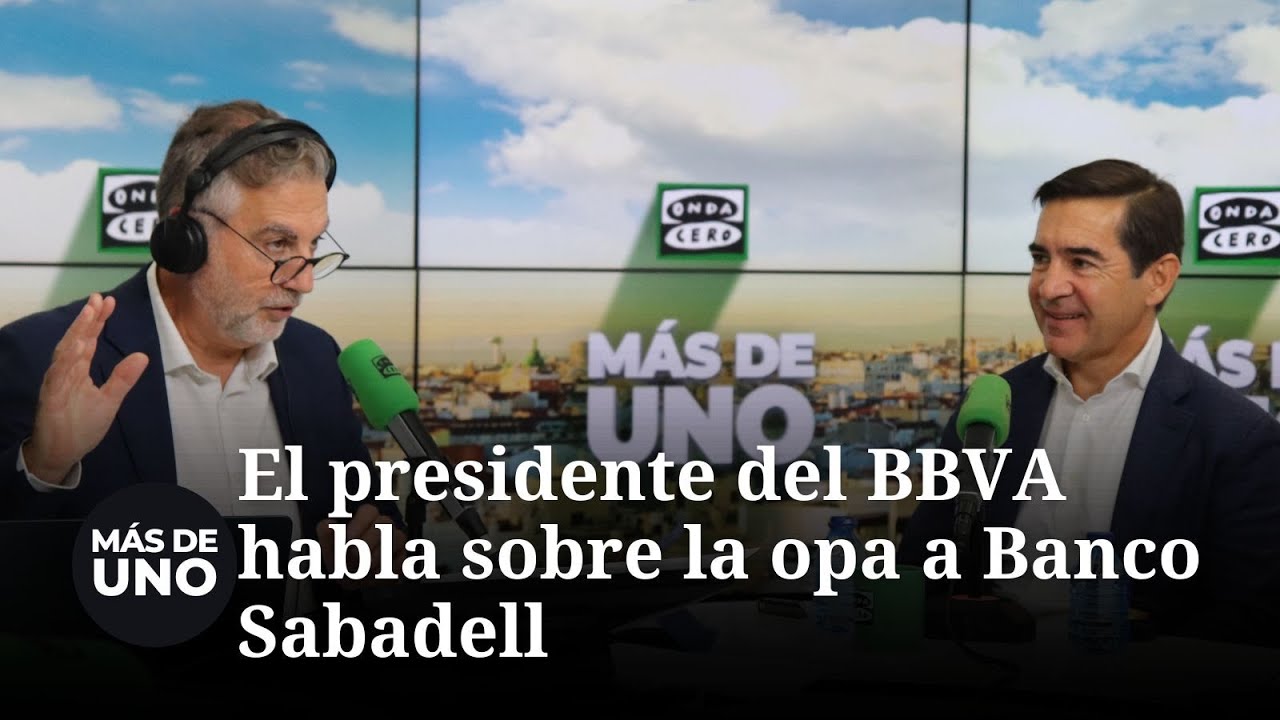 El presidente del BBVA, sobre la opa a Banco Sabadell: "No tenemos intención de cambiar la oferta"