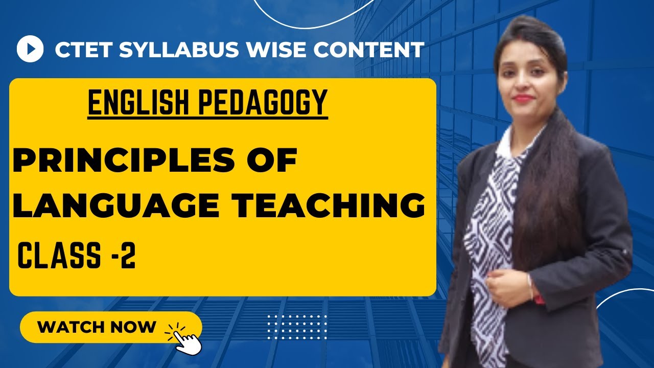 PRINCIPLES OF LANGUAGE TEACHING CLASS 2 - YouTube