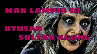 Misteri Gunung Merapi - Mak Lampir Episode 10 [Utusan Sultan Agung]