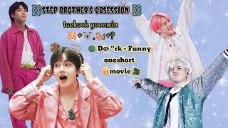 Stp Brothers Obsesiononeshotmovie Taekooklovestory