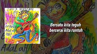 Tony Q rastafara- Bersatu kita teguh bercerai kita runtuh (Music video)