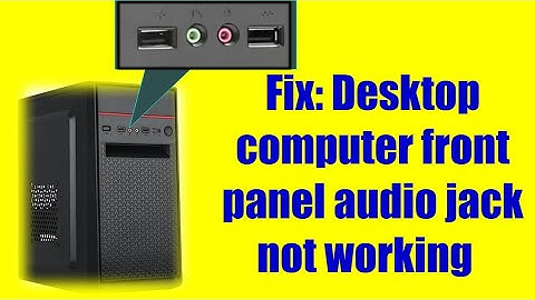fix desktop computer front panel audio jack not working  computer front panel sound problem