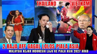 Vietnam Dan Thailand Gagal Lolos Piala Asia 2027, Malaysia Kejar Indonesia ke Arab