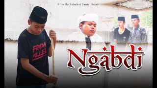 'FILM' NGABDI || Sahabat Santri Sejati