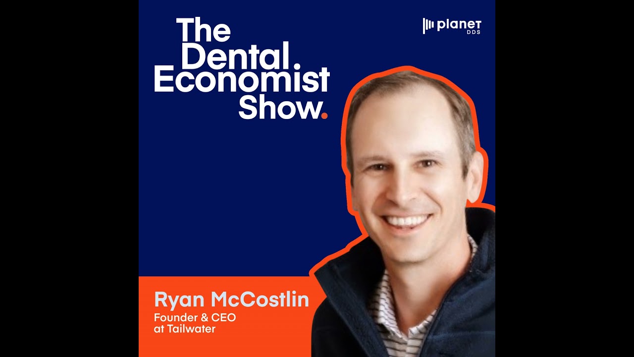 Implementing a Smooth Succession Plan in Dental Practices with Ryan McCostlin, Founder and CEO of...