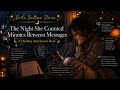 The Night She Counted Minutes Between Messages | Healing Anxious &amp; Avoidant Attachment Bedtime Story