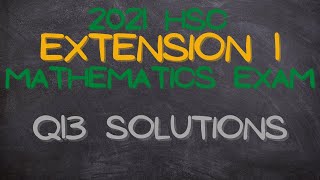 2021 HSC Ext 1 Maths Exam: Q13