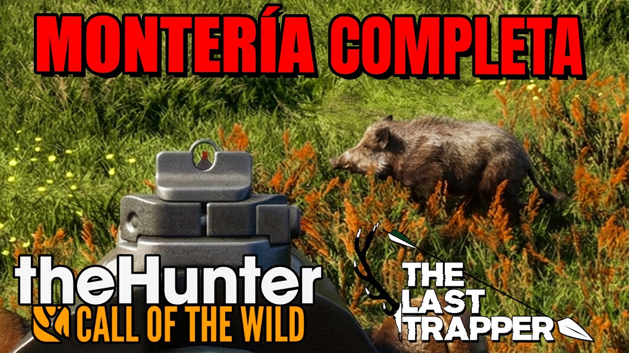 🐗💥MONTERÍA OFICIAL PC 8/1/26💥🐗 THE LAST TRAPPER theHunter Call of