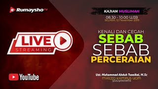 [LIVE] Ketahui dan Cegah Sebeb - Sebab Perceraian  - Ustadz Muhammad Abduh Tuasikal