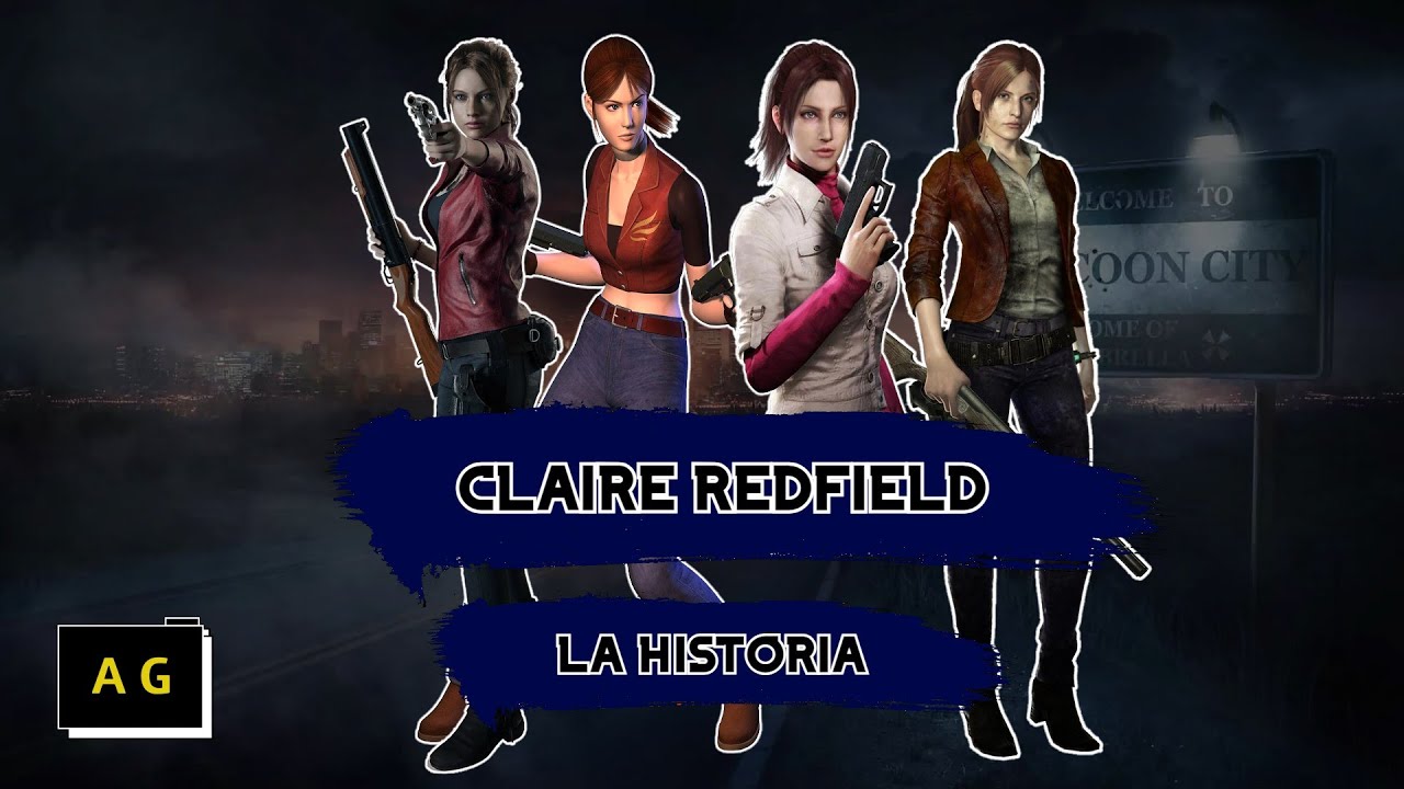 La Historia De CLAIRE REDFIELD Resident Evil 2 Code Veronica la-historia-de-claire-redfield-resident-evil-2-code-veronica