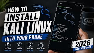 How to Install Kali Linux on Any Android Phone (2026 Guide) | No Root Required 🔥