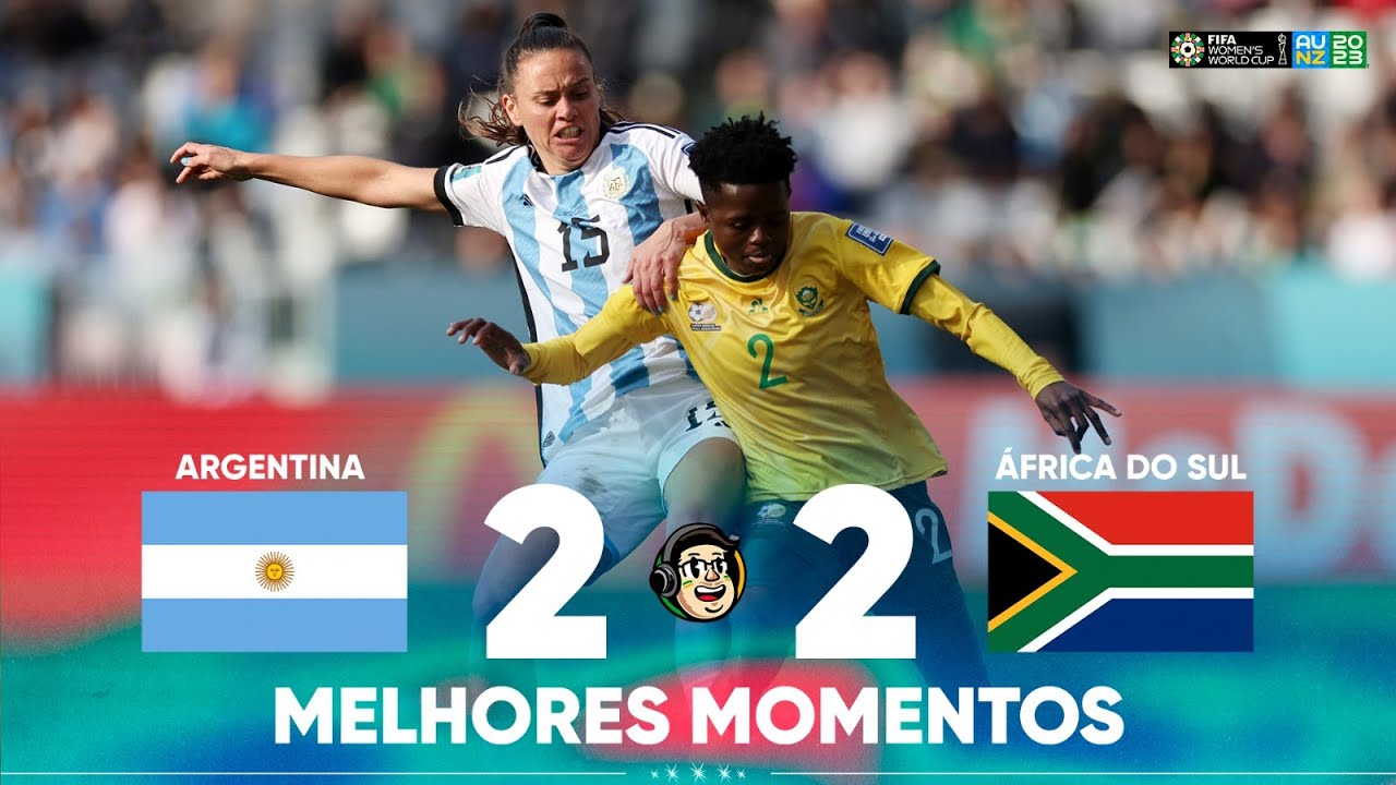 HERMANAS BUSCAM EMPATE NA RAÇA | ARGENTINA 2 X 2 ÁFRICA DO SUL | COPA DO MUNDO FEMININA FIFA™️ 2023