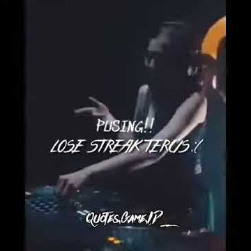 Story wa Keren (MP CLUB Part 2) Pusing!!! LOSE STREAK TERUS:(