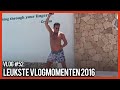 LEUKSTE VLOGMOMENTEN 2016 - GERARD JOLING - VLOG #52