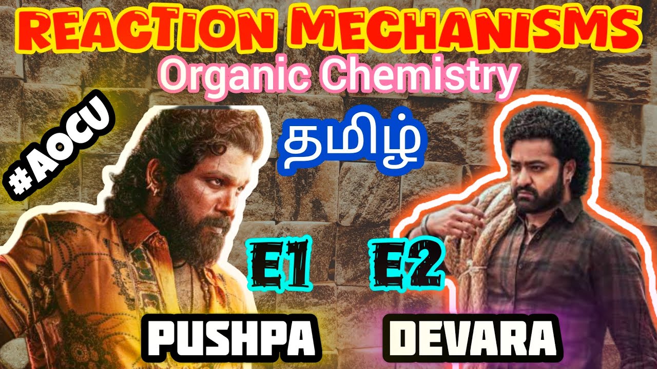 E1 E2 Mechanism (Pushpa VS Devara) Organic Chemistry Basics NEET JEE Class 11 & 12