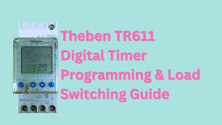 Theben TR611 Digital Timer: Programming & Load Switching Guide
