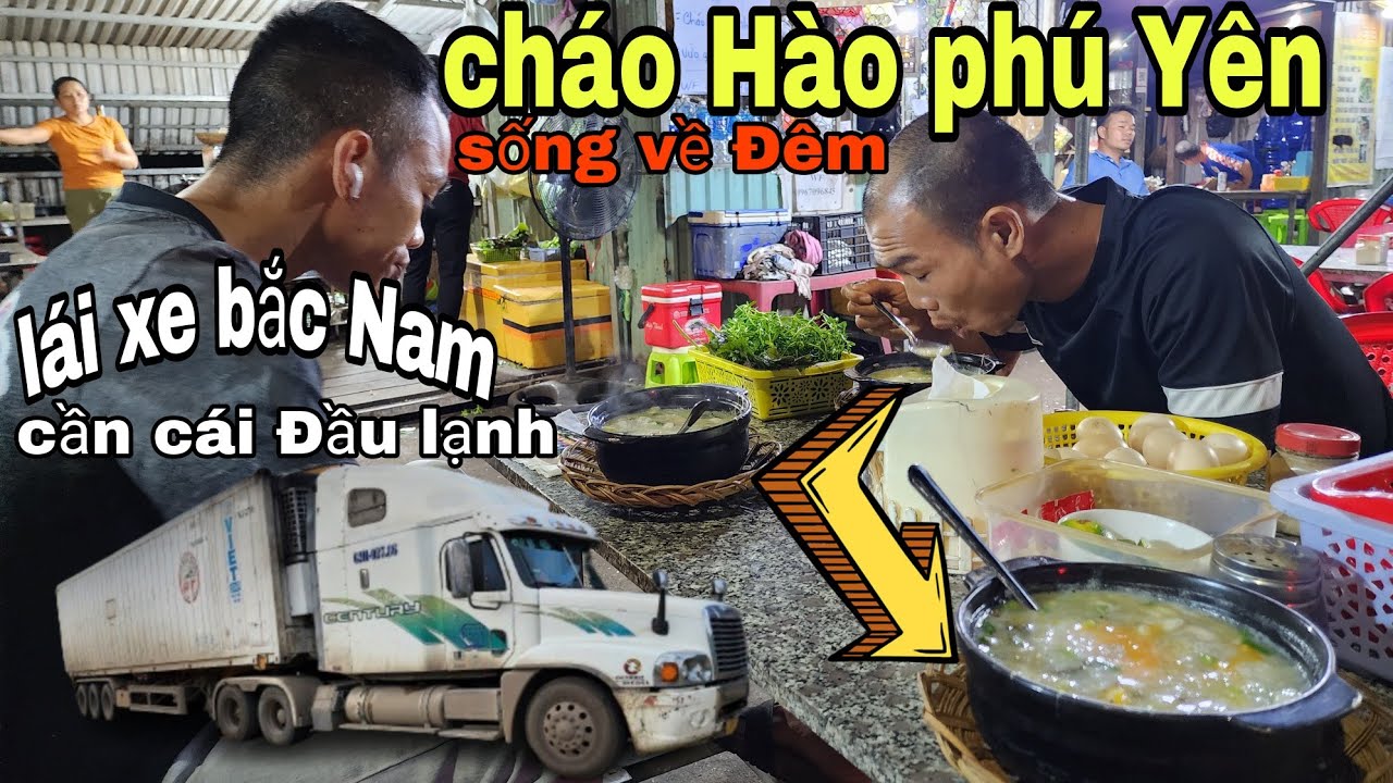 Cháo hào sống về Đêm Đặc sản phú yên-phận Đời  cầm lái Bắc Nam LUÔN GIỮ CÁI Đầu lạnh Tỉnh Táo ra sao