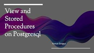 PostgreSQL Views &amp; Stored Procedures – Practical Guide