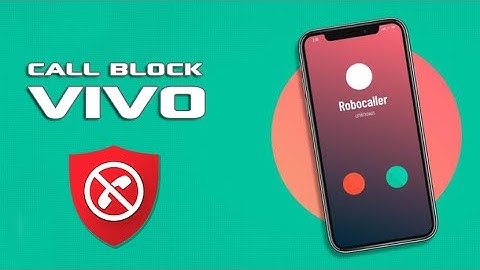 HOW TO CALL BLOCK ON VIVO || ALL VIVO MOBILE CALL BLOCK SETTINGS