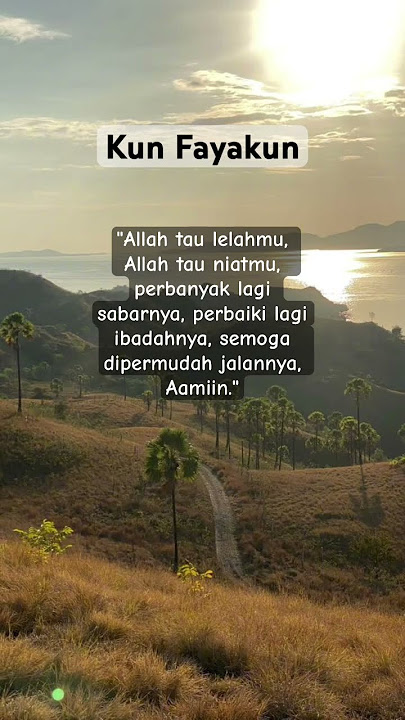 Kun Fayakun🤲🏻😇 #shortvideo #video #viralvideo #storywa #kunfayakun #motivation #story #video #sad