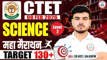 CTET FEB 2026 : Science | CTET Science Marathon Class, CTET 2026 Level 2 Science Marathon, Akash Sir