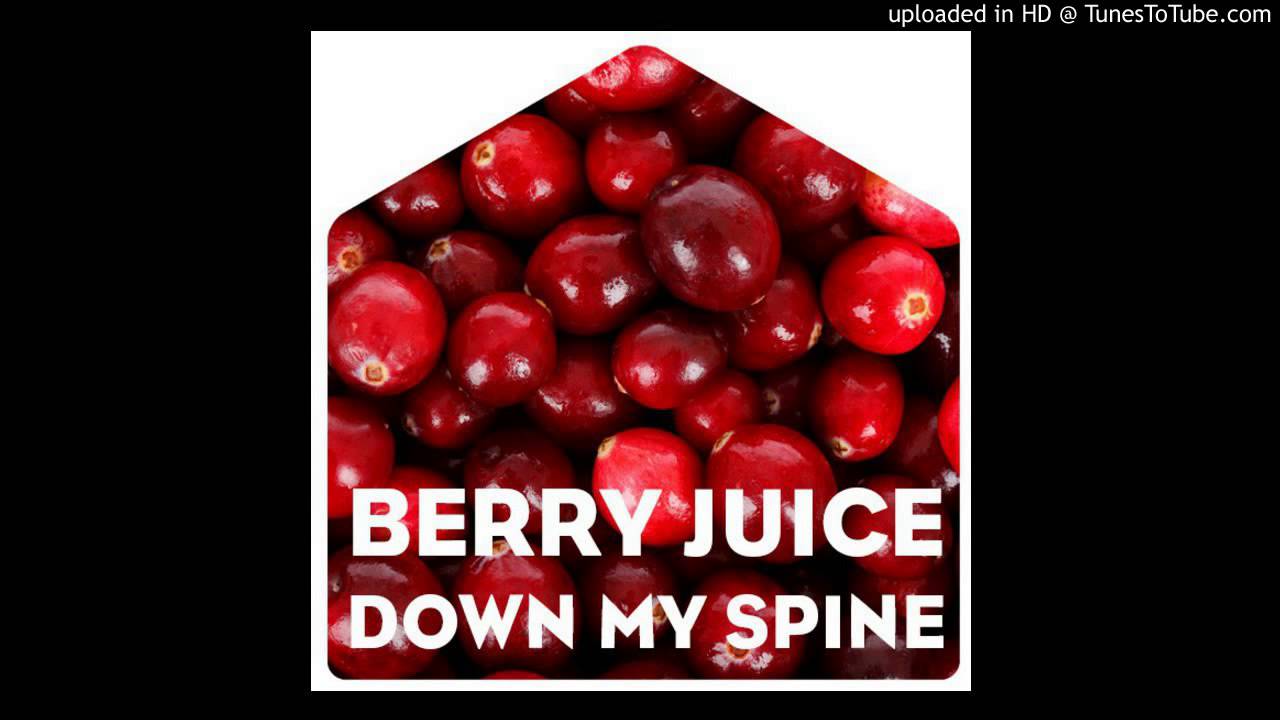 Berry Juice - Down My Spine