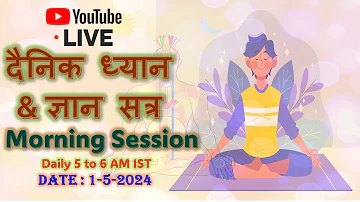 Date : 1-5-24 VMC Live Morning Meditation and Swadhyay Session