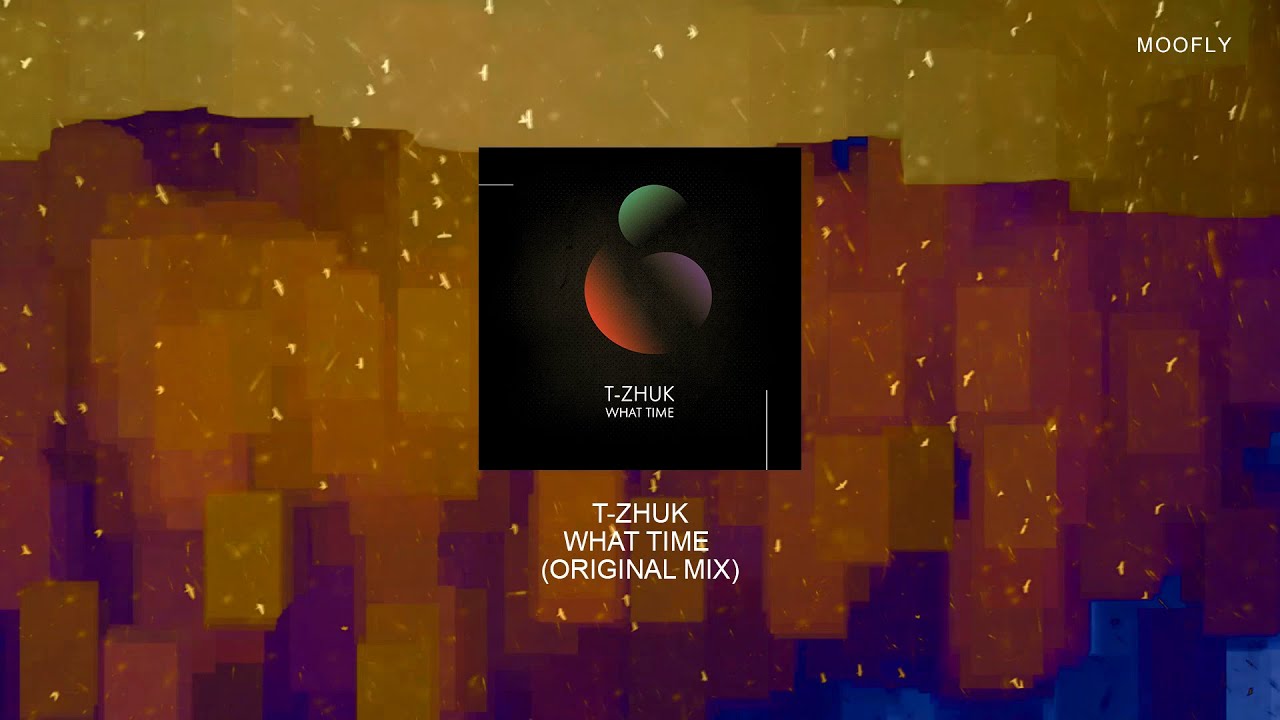Watch t-Zhuk - What Time (EP) on YouTube Watch t-Zhuk - What Time (EP) on YouTube