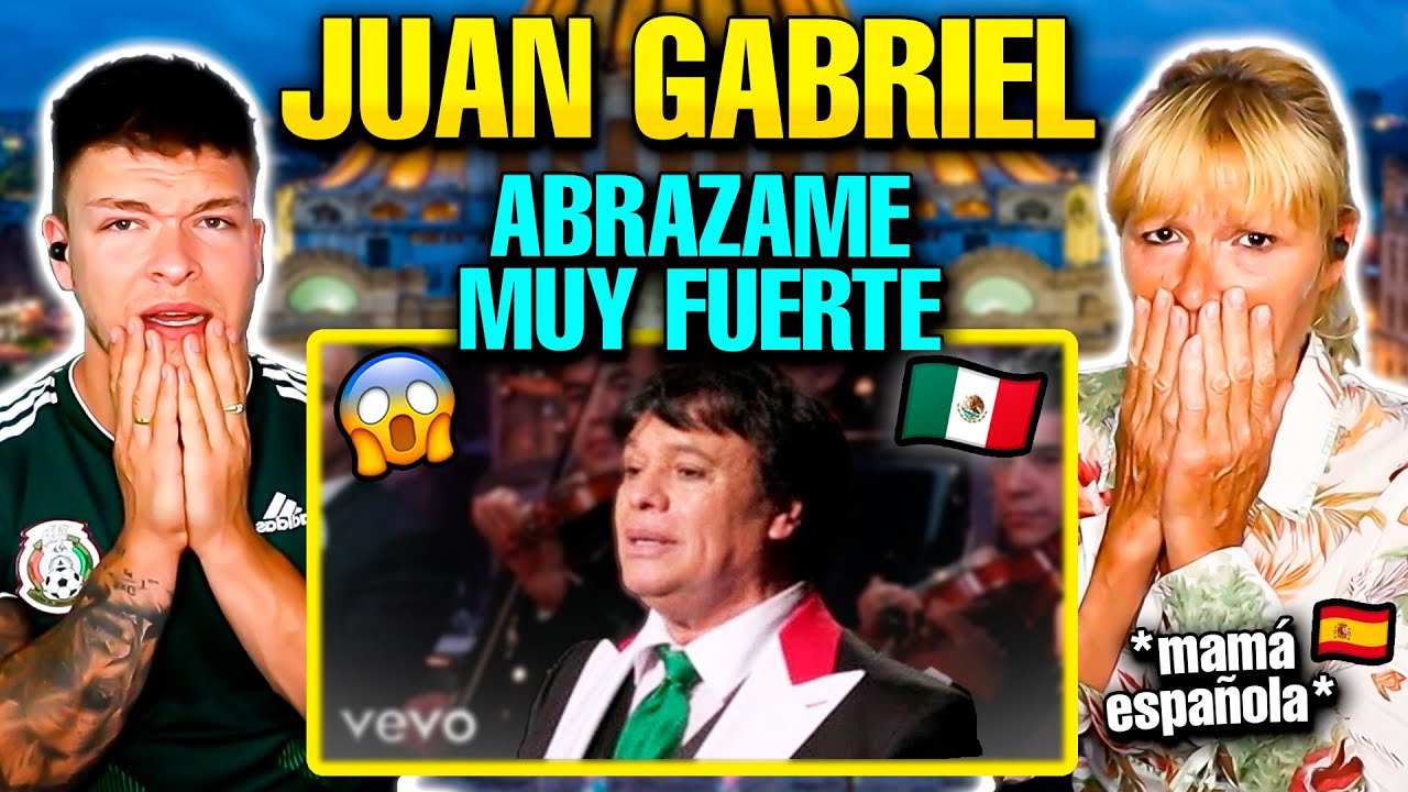 🇪🇸 ESPAÑOLES REACCIONAN a JUAN GABRIEL ABRAZAME MUY FUERTE 🇲🇽 *se emocionan*